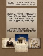 Dallas M. Parnell, Petitioner, V. State of Texas. U.S. Supreme Court Transcript of Record with Supporting Pleadings