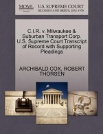 C.I.R. V. Milwaukee & Suburban Transport Corp. U.S. Supreme Court Transcript of Record with Supporting Pleadings