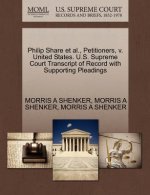 Philip Share Et Al., Petitioners, V. United States. U.S. Supreme Court Transcript of Record with Supporting Pleadings