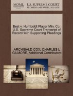 Best V. Humboldt Placer Min. Co. U.S. Supreme Court Transcript of Record with Supporting Pleadings