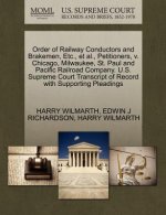 Order of Railway Conductors and Brakemen, Etc., Et Al., Petitioners, V. Chicago, Milwaukee, St. Paul and Pacific Railroad Company. U.S. Supreme Court