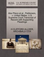 Abe Plisco Et Al., Petitioners, V. United States. U.S. Supreme Court Transcript of Record with Supporting Pleadings
