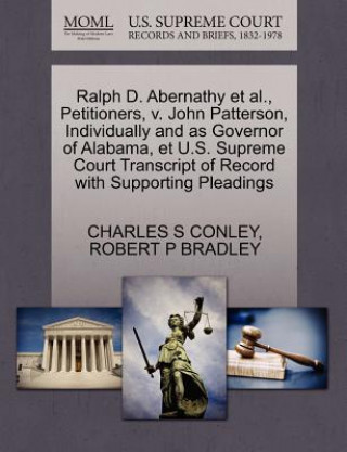 Ralph D. Abernathy Et Al., Petitioners, V. John Patterson, Individually and as Governor of Alabama, Et U.S. Supreme Court Transcript of Record with Su