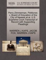 Perry Zimmerman, Petitioner, V. Board of Education of the City of Newark et al. U.S. Supreme Court Transcript of Record with Supporting Pleadings