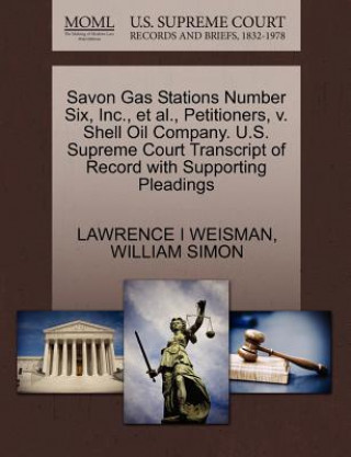 Savon Gas Stations Number Six, Inc., Et Al., Petitioners, V. Shell Oil Company. U.S. Supreme Court Transcript of Record with Supporting Pleadings