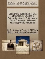 Leonard S. Goodman Et UX., Petitioners, V. Charles J. Futrovsky et al. U.S. Supreme Court Transcript of Record with Supporting Pleadings