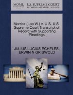 Merrick (Lee W.) V. U.S. U.S. Supreme Court Transcript of Record with Supporting Pleadings