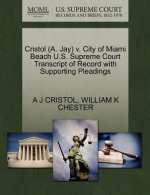 Cristol (A. Jay) V. City of Miami Beach U.S. Supreme Court Transcript of Record with Supporting Pleadings
