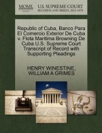 Republic of Cuba, Banco Para El Comercio Exterior de Cuba V. Flota Maritima Browning de Cuba U.S. Supreme Court Transcript of Record with Supporting P