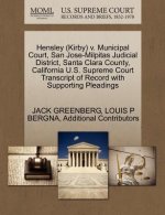 Hensley (Kirby) V. Municipal Court, San Jose-Milpitas Judicial District, Santa Clara County, California U.S. Supreme Court Transcript of Record with S