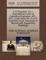 C D Draucker, Inc V. International Union of Operating Engineers, Afl-Cio, Local Union No 12 U.S. Supreme Court Transcript of Record with Supporting Pl