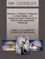 Herman J. Heidrich, Petitioner, V. United States. U.S. Supreme Court Transcript of Record with Supporting Pleadings