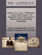Aware, Inc., et al., Petitioners, V. John Henry Faulk. U.S. Supreme Court Transcript of Record with Supporting Pleadings