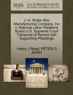J. H. Rutter Rex Manufacturing Company, Inc V. National Labor Relations Board U.S. Supreme Court Transcript of Record with Supporting Pleadings