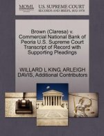 Brown (Claresa) V. Commercial National Bank of Peoria U.S. Supreme Court Transcript of Record with Supporting Pleadings