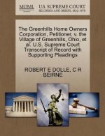 Greenhills Home Owners Corporation, Petitioner, V. the Village of Greenhills, Ohio, et al. U.S. Supreme Court Transcript of Record with Supporting Ple