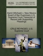 Alarid (Michael) V. New Mexico Board of Bar Examiners U.S. Supreme Court Transcript of Record with Supporting Pleadings