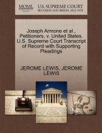 Joseph Armone et al., Petitioners, V. United States. U.S. Supreme Court Transcript of Record with Supporting Pleadings
