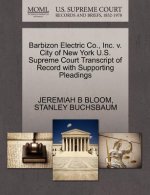 Barbizon Electric Co., Inc. V. City of New York U.S. Supreme Court Transcript of Record with Supporting Pleadings