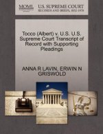 Tocco (Albert) V. U.S. U.S. Supreme Court Transcript of Record with Supporting Pleadings