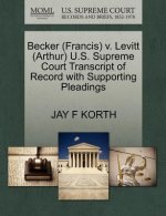 Becker (Francis) V. Levitt (Arthur) U.S. Supreme Court Transcript of Record with Supporting Pleadings