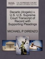 DeCarlo (Angelo) V. U.S. U.S. Supreme Court Transcript of Record with Supporting Pleadings