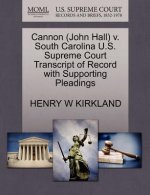 Cannon (John Hall) V. South Carolina U.S. Supreme Court Transcript of Record with Supporting Pleadings