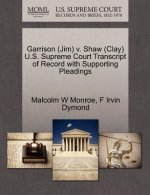 Garrison (Jim) V. Shaw (Clay) U.S. Supreme Court Transcript of Record with Supporting Pleadings
