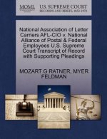 National Association of Letter Carriers AFL-CIO V. National Alliance of Postal & Federal Employees U.S. Supreme Court Transcript of Record with Suppor