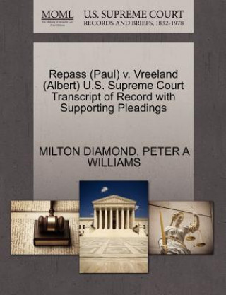 Repass (Paul) V. Vreeland (Albert) U.S. Supreme Court Transcript of Record with Supporting Pleadings