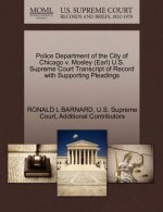 Police Department of the City of Chicago V. Mosley (Earl) U.S. Supreme Court Transcript of Record with Supporting Pleadings