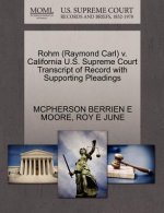 Rohm (Raymond Carl) V. California U.S. Supreme Court Transcript of Record with Supporting Pleadings