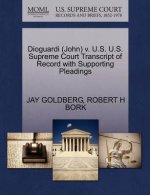 Dioguardi (John) V. U.S. U.S. Supreme Court Transcript of Record with Supporting Pleadings