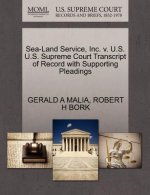 Sea-Land Service, Inc. V. U.S. U.S. Supreme Court Transcript of Record with Supporting Pleadings