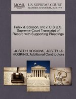 Fenix & Scisson, Inc V. U S U.S. Supreme Court Transcript of Record with Supporting Pleadings