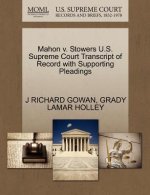 Mahon V. Stowers U.S. Supreme Court Transcript of Record with Supporting Pleadings