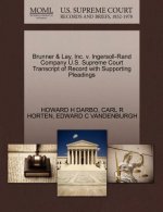 Brunner & Lay, Inc. V. Ingersoll-Rand Company U.S. Supreme Court Transcript of Record with Supporting Pleadings