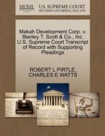 Makah Development Corp. V. Stanley T. Scott & Co., Inc. U.S. Supreme Court Transcript of Record with Supporting Pleadings