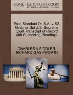 ESSO Standard Oil S.A. V. SS Gasbras Sul U.S. Supreme Court Transcript of Record with Supporting Pleadings