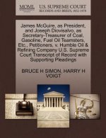 James McGuire, as President, and Joseph Diovisalvo, as Secretary-Treasurer of Coal, Gasoline, Fuel Oil Teamsters, Etc., Petitioners, V. Humble Oil & R