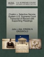 Chaikin V. Selective Service System U.S. Supreme Court Transcript of Record with Supporting Pleadings