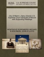 City of Miami V. Spicy (David) U.S. Supreme Court Transcript of Record with Supporting Pleadings