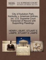 City of Audubon Park, Kentucky V. American Airlines, Inc. U.S. Supreme Court Transcript of Record with Supporting Pleadings