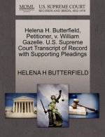 Helena H. Butterfield, Petitioner, V. William Gazelle. U.S. Supreme Court Transcript of Record with Supporting Pleadings