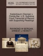 Kastenbaum (George) V. Florida Bar. U.S. Supreme Court Transcript of Record with Supporting Pleadings