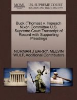 Buck (Thomas) V. Impeach Nixon Committee U.S. Supreme Court Transcript of Record with Supporting Pleadings