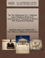 Tex Tan Welhausen Co. V. National Labor Relations Board U.S. Supreme Court Transcript of Record with Supporting Pleadings