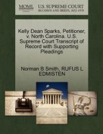Kelly Dean Sparks, Petitioner, V. North Carolina. U.S. Supreme Court Transcript of Record with Supporting Pleadings