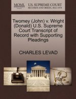 Twomey (John) V. Wright (Donald) U.S. Supreme Court Transcript of Record with Supporting Pleadings
