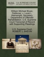 William Michael Bryan, Petitioner, V. Louie L. Wainwright, Secretary, Department of Offender Rehabilitation. U.S. Supreme Court Transcript of Record w